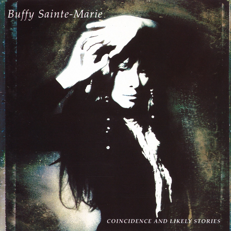 Buffy Sainte-Marie - Coincidence & Likely Stories